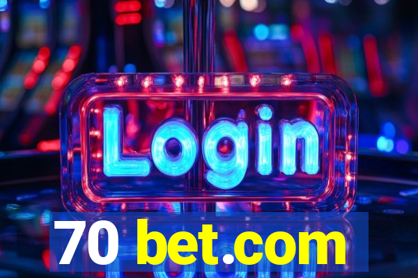 70 bet.com